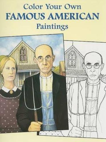 9780486445267: Color Your Own Famous American Paintings (Dover Art Coloring Book)