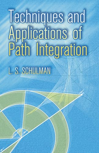 9780486445281: Techniques and Applications of Path Integration (Dover Books on Physics)