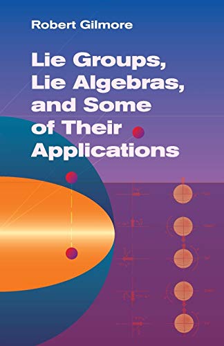 Beispielbild fr Lie Groups, Lie Algebras, and Some of Their Applications (Dover Books on Mathematics) zum Verkauf von Goodwill of Colorado