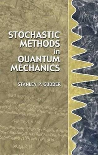 Stock image for Stochastic Methods in Quantum Mechanics (Dover Books on Physics) for sale by HPB Inc.