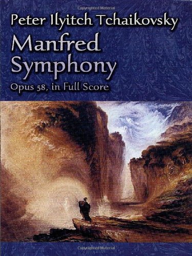 Beispielbild fr Manfred Symphony, Opus 58, in Full Score (Dover Music Scores) zum Verkauf von dsmbooks
