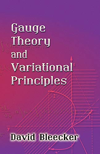 9780486445465: Gauge Theory And Variational Principles