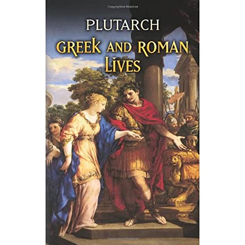 Greek and Roman Lives (Dover Thrift Editions) (9780486445762) by Plutarch