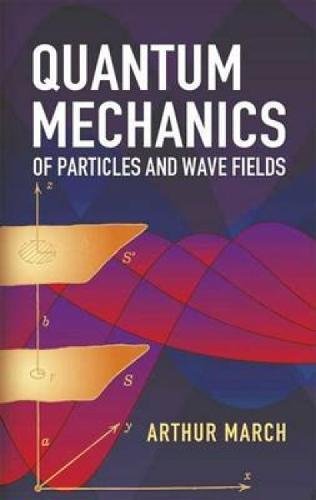 9780486445786: Quantum Mechanics of Particles And Wave Fields