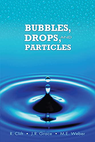 Stock image for Bubbles, Drops, and Particles (Dover Civil and Mechanical Engineering) for sale by Parabolic Books