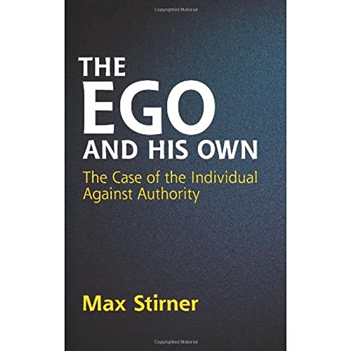 9780486445816: The Ego and His Own: The Case of the Individual Against Authority (Dover Books on Western Philosophy)