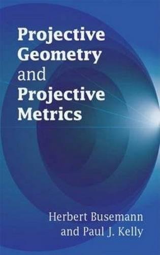 Stock image for Projective Geometry and Projective Metrics (Dover Books on Mathematics) for sale by HPB-Red