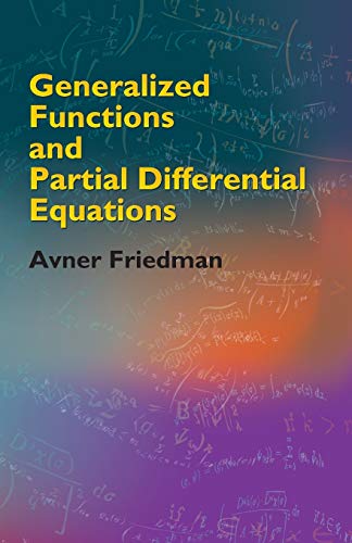Generalized Functions and Partial Differential Equations (Paperback) - Avner Friedman
