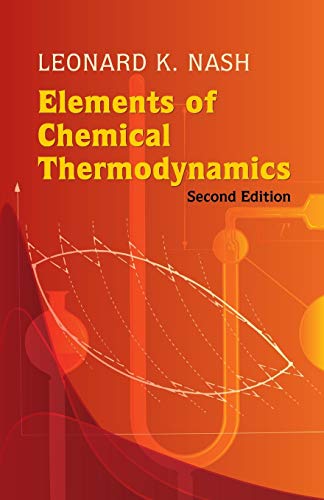 Beispielbild fr Elements of Chemical Thermodynamics: Second Edition (Dover Books on Chemistry) zum Verkauf von BooksRun