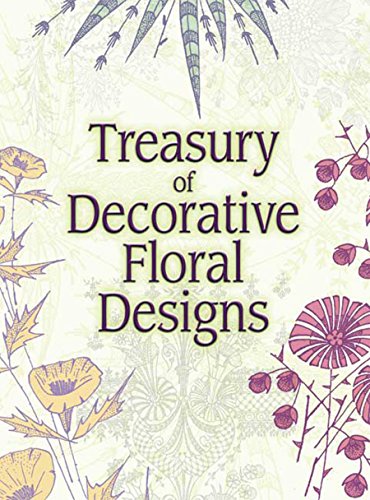 Treasury of Decorative Floral Designs (Dover Pictorial Archive) (9780486446233) by Dover