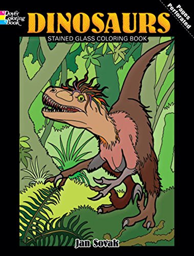 Dinosaurs Stained Glass Coloring Book (Dover Nature Stained Glass Coloring Book) - Sovak, Jan