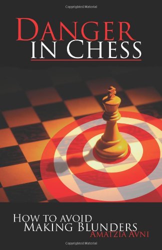 9780486446752: Danger In Chess: How to Avoid Making Blunders