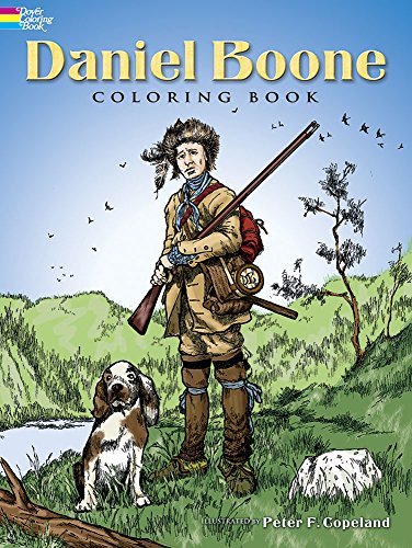 Stock image for Daniel Boone Coloring Book (Dover History Coloring Book) for sale by Monster Bookshop