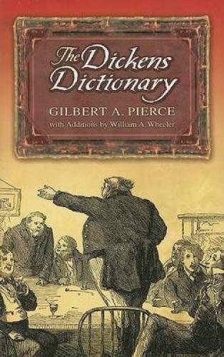 Imagen de archivo de The Dickens Dictionary a la venta por Wonder Book