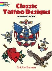 Imagen de archivo de Classic Tattoo Designs Coloring Book a la venta por ThriftBooks-Atlanta