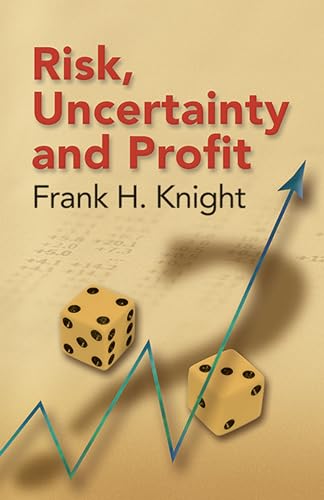 Beispielbild fr Risk, Uncertainty and Profit (Dover Books on History, Political and Social Science) zum Verkauf von AwesomeBooks