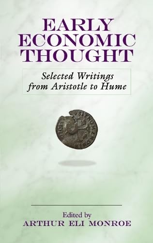 Imagen de archivo de Early Economic Thought: Selected Writings from Aristotle to Hume a la venta por Isle of Books