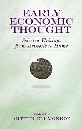 Stock image for Early Economic Thought: Selected Writings from Aristotle to Hume for sale by Isle of Books