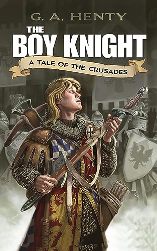 9780486448039: The Boy Knight: A Tale of the Crusades