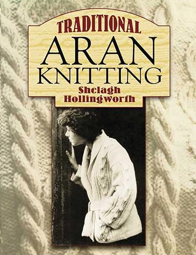 9780486448077: Traditional Aran Knitting (Dover Knitting, Crochet, Tatting, Lace)