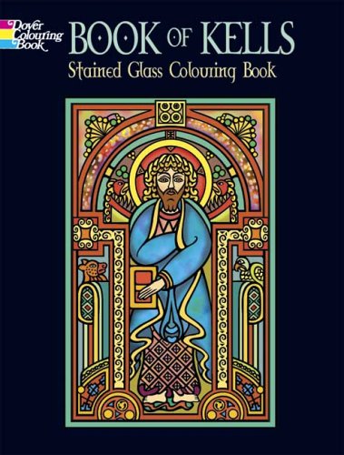 9780486448107: Book of Kells, Stained Glass Coloring Book (Dover Pictorial Archive Series)