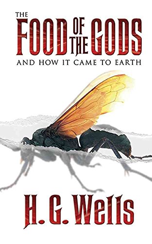 9780486448466: The Food of the Gods: And How It Came to Earth