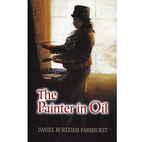 9780486448473: The Painter in Oil