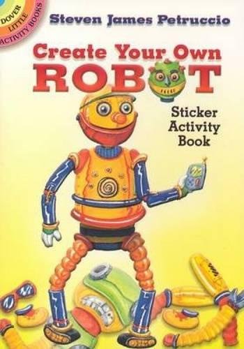 Beispielbild fr Dover Publications-Create Your Own Robot Stickers zum Verkauf von Wonder Book