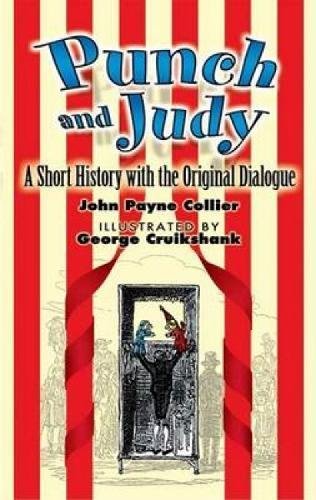 Beispielbild fr Punch and Judy: A Short History with the Original Dialogue zum Verkauf von Goodwill Books