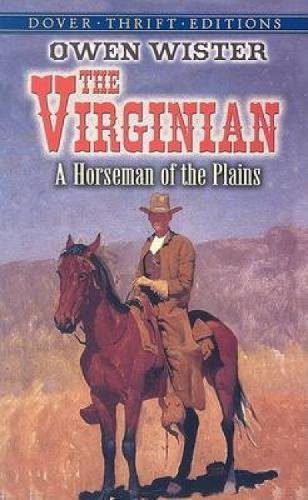 Beispielbild fr The Virginian: A Horseman of the Plains (Dover Thrift Editions) zum Verkauf von Wonder Book