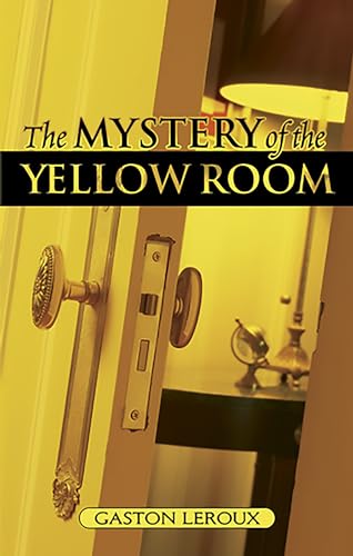 9780486449289: The Mystery of the Yellow Room: Extraordinary Adventures of Joseph Rouletabille, Reporter