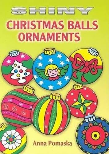 Shiny Christmas Balls Ornaments (Dover Little Activity Books Stickers) (9780486449432) by Pomaska, Anna
