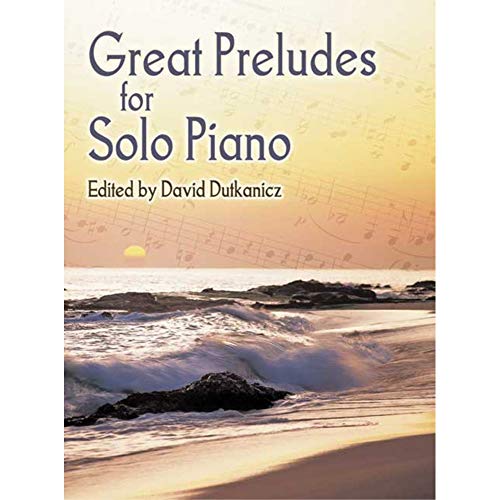 Stock image for Great Preludes for Solo Piano (Dover Classical Piano Music) for sale by Idaho Youth Ranch Books