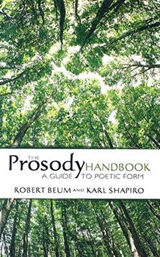 Stock image for The Prosody Handbook : A Guide to Poetic Form for sale by Better World Books