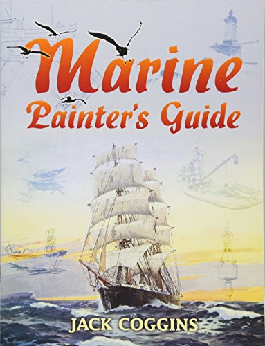 Imagen de archivo de Marine Painter's Guide (Dover Art Instruction) a la venta por HPB-Ruby