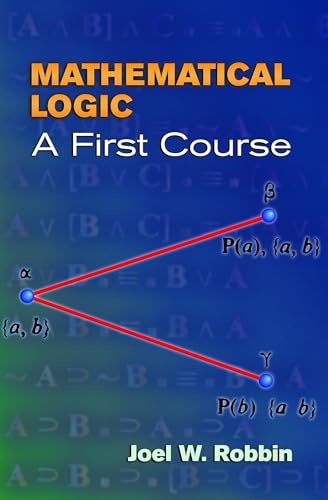 Imagen de archivo de Mathematical Logic: A First Course (Dover Books on Mathematics) a la venta por SecondSale