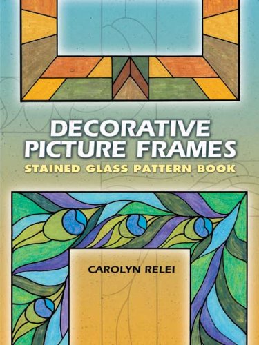Imagen de archivo de Decorative Picture Frames Stained Glass Pattern Book a la venta por Byrd Books