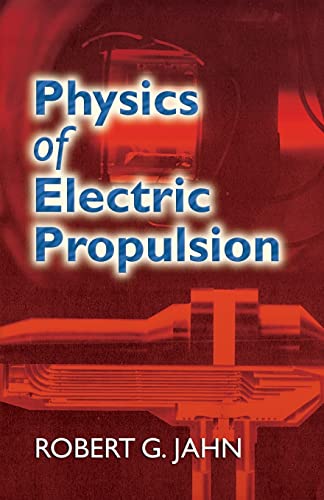9780486450407: Physics of Electric Propulsion (Dover Books on Physics)