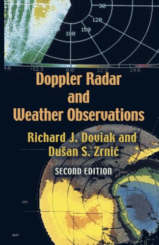 Imagen de archivo de Doppler Radar and Weather Observations: Second Edition (Dover Books on Engineering) a la venta por BooksRun