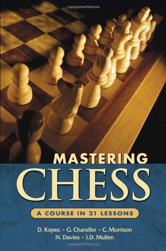 Stock image for Mastering Chess: A Course in 21 Lessons for sale by ThriftBooks-Atlanta