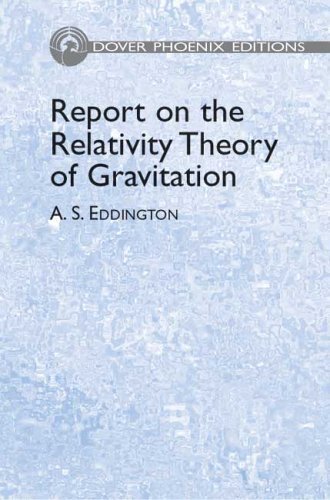 Imagen de archivo de Report on the Relativity Theory of Gravitation (Phoenix Edition) a la venta por HPB-Red