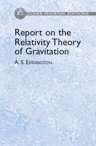 9780486450803: Report on the Relativity Theory of Gravitation (Phoenix Edition)