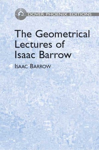 Stock image for The Geometrical Lectures of Isaac Barrow (Phoenix Edition) for sale by HPB-Red