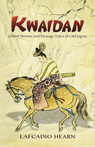 9780486450940: Kwaidan: Ghost Stories and Strange Tales of Old Japan (Dover Books on Literature & Drama)