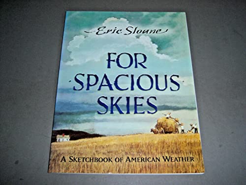Beispielbild fr For Spacious Skies: A Sketchbook of American Weather zum Verkauf von Wonder Book
