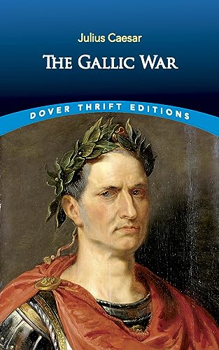 Stock image for The Gallic War (Dover Thrift Editions) for sale by Wonder Book