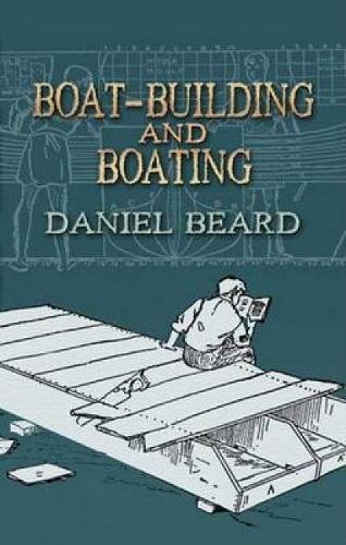 Imagen de archivo de Boat-Building and Boating a la venta por Cathy's Half Price Books