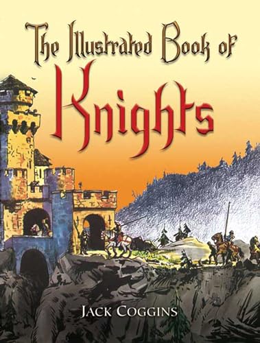 Stock image for The Illustrated Book of Knights (Dover Children's Classics) for sale by ZBK Books