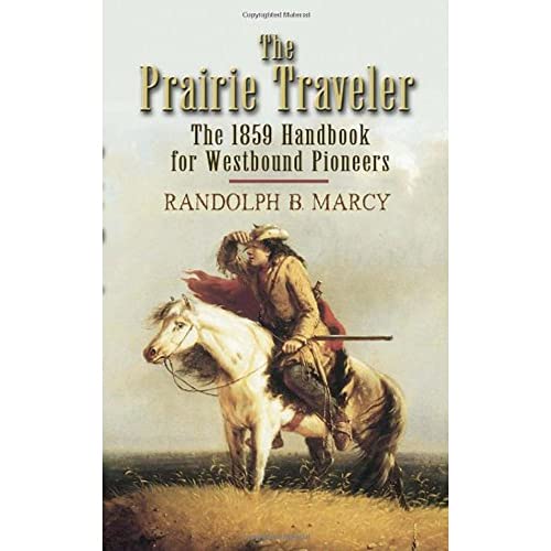 Imagen de archivo de The Prairie Traveler: The 1859 Handbook for Westbound Pioneers (Dover Value Editions) a la venta por WorldofBooks