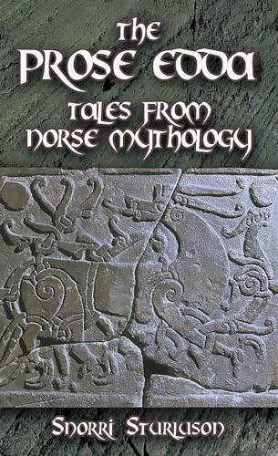 Beispielbild fr The Prose Edda: Tales from Norse Mythology (Dover Value Editions) zum Verkauf von BooksRun